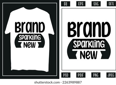 Brand sparkling new T Shirt design