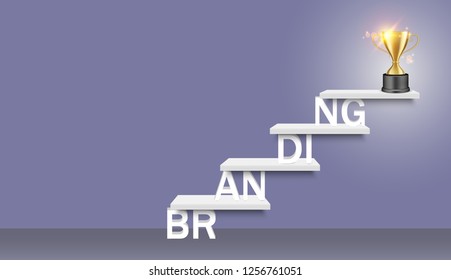 Branding word ladder with trophy award cup on top. Vector realistic illustration. Successful brand strategy concept for web, poster, banner.