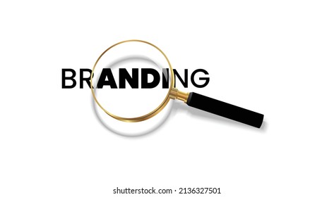 Branding word lettering typography with magnifying glass zooming the word branding on isolated white background. used for poster, banner, background, social media . 