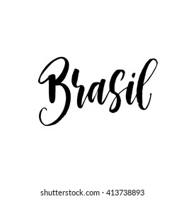 Brasil hand lettering. Brazil in portuguese. Name of country. Hand drawn lettering background. Ink illustration. Modern brush calligraphy. Isolated on white background.