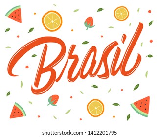 Brasil red vector lettering sign on white background with watermelon, orange and strawberry illustration