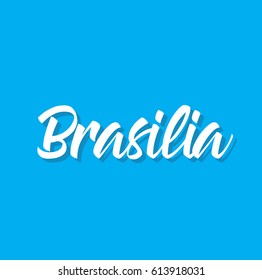 brasilia, text design. Vector calligraphy. Typography poster. Usable as background.