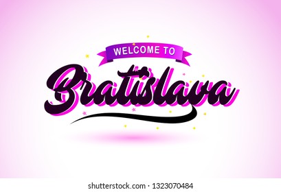 Bratislava Welcome to Creative Text Handwritten Font with Purple Pink Colors Design Vector Illustration.