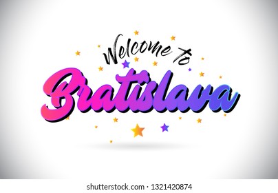 Bratislava Welcome To Word Text with Purple Pink Handwritten Font and Yellow Stars Shape Design Vector Illusration.