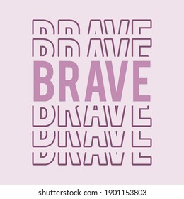 Brave abstract,Graphic design print t-shirts sport fashion,vector,poster,card