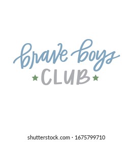 Brave boys club hand lettering