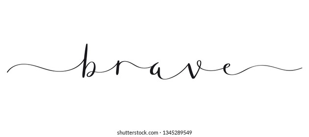 BRAVE brush calligraphy banner