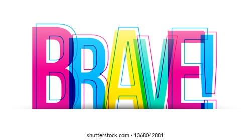 BRAVE! colorful typography banner 