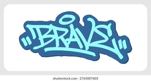 Brave Graffiti Tag Design with Courageous Hand Style Lettering for Positive Urban Branding and Street Art Visual Element