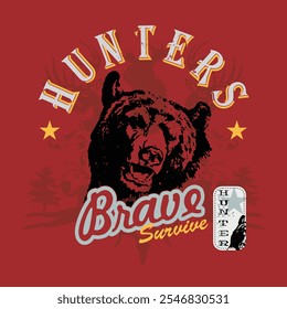 Brave hunter survives, graphic typography design. vector illustration