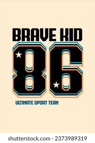 brave kid,t-shirt design fashion vector