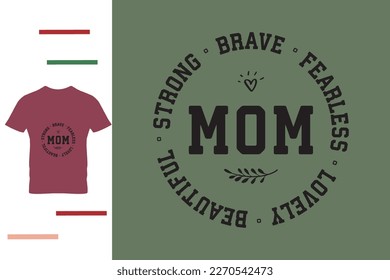 Brave mom t shirt design