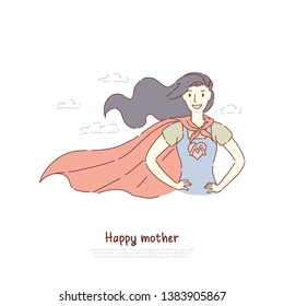 Brave mother standing in superhero posture, super mom in costume with letter, best parent, happy motherhood, parenting banner