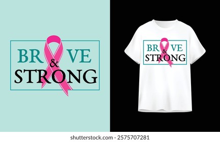 Brave and Strong Cancer Day T shirt Design 