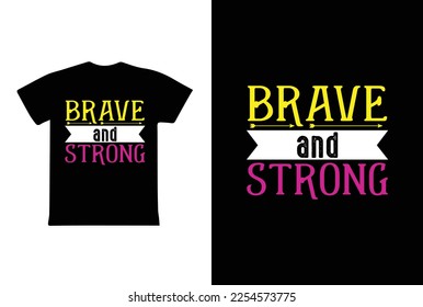 Brave And Strong. Women's day 8 march t-shirt design template