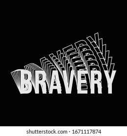 Bravery Typography T Shirt Graphic Design Cool - Vector