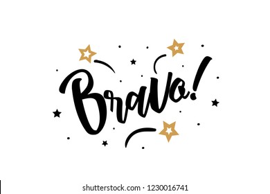 Bravo. Beautiful greeting card poster, calligraphy black text word golden star fireworks. Hand drawn, design elements. Handwritten modern brush lettering, white background isolated vector