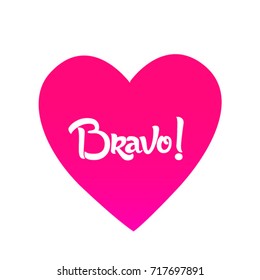 Bravo, Beautiful greeting card poster with calligraphy text