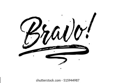 Bravo. Beautiful greeting card scratched calligraphy black text word Bravo. Hand drawn invitation T-shirt print design. Handwritten modern brush lettering white background isolated vector