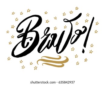 Bravo. Beautiful greeting card scratched calligraphy black text word gold stars. Hand drawn invitation T-shirt print design. Handwritten modern brush lettering white background isolated vector