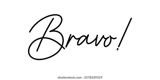 Bravo! Congratulations message in calligraphic hand drawn written style. Elegant classy typo.