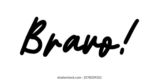 Bravo! Congratulations message in calligraphic hand drawn written style. Elegant classy typo.