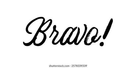 Bravo! Congratulations message in calligraphic hand drawn written style. Elegant classy typo.