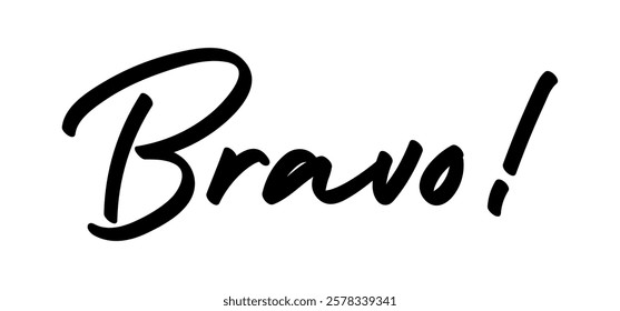 Bravo! Congratulations message in calligraphic hand drawn written style. Elegant classy typo.