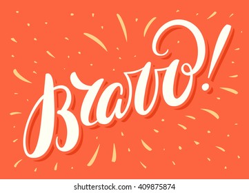 Bravo! Hand lettering.