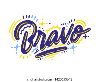 Bravo Handwritten Modern Brush Lettering Bravo Stock Vector (Royalty ...