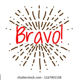 bravo has mean congrats, Beautiful greeting card poster with hand drawn text and fireworks illustration. vector