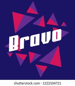 bravo has mean congrats, beautiful greeting card background or banner with night party theme. design illustration