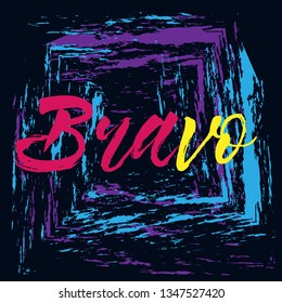 bravo has mean congrats, Beautiful greeting card poster with painting calligraphy text