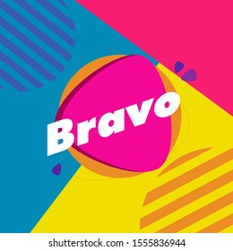 bravo has mean congrats, beautiful greeting card background or template banner with colorful theme. design illustration