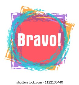 bravo has mean congrats, vector beautiful greeting card or label with colorful theme.
