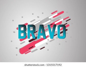 bravo has mean congrats, vector confetti, banner or poster for sport event.