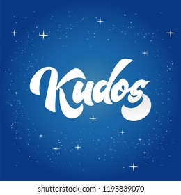 Bravo Kudos. Beautiful greeting card scratched calligraphy text word Kudos Bravo. Hand drawn invitation T-shirt print design. Handwritten modern brush lettering vector