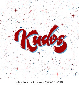 Bravo Kudos. Beautiful greeting card scratched calligraphy text word Kudos Bravo. Hand drawn invitation T-shirt print design. Handwritten modern brush lettering vector