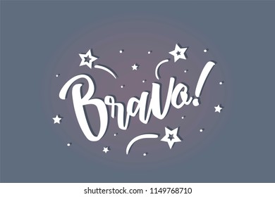 Bravo lettering card, banner. Beautiful greeting scratched calligraphy white text word stars. Hand drawn invitation print design. Handwritten modern brush blue background isolated vector