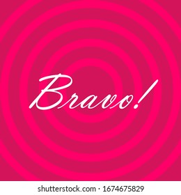 bravo is mean congrats, beautiful greeting card background or banner with classic theme. design illustration