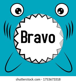 bravo is mean congrats, beautiful greeting card background or banner with cute shark theme. vector