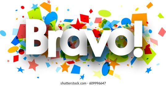 Bravo Paper Background With Colorful Confetti. Vector Illustration.