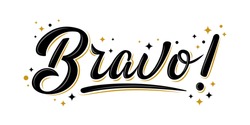 Bravo Sign With Golden Stars. Handwritten Modern Brush Lettering Bravo! On White. Text For Postcard, Invitation, T-shirt Print Design, Banner, Motivation Poster, Web, Icon. Isolated Vector