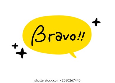 BRAVO speech bubble. Bravo text. A cry of bravo. Hand drawn quote. Doodle phrase icon. Graphic Design print on card, poster, banner. Motivation Quote. Funny text. Vector word illustration. Bravo sound