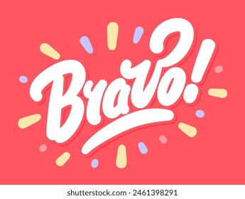 Bravo. Vector handwritten lettering sticker.