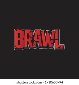 brawl typography. Can be used for posters or backgrounds.