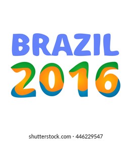 Brazil 2016 poster. Vector, eps10.