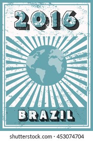 Brazil 2016 typographic vintage grunge style poster. Retro vector illustration.