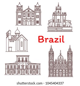 Brazil architecture landmarks and sightseeing building icons. Vector line set of Brazilian churches of Nossa Senhora de Candelaria, Gloria do Outeira in Rio de Janeiro and San Bento or Imperial Palace