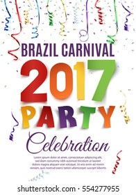 Brazil Carnival 2017 party poster template with confetti and colorful ribbons on white background. Vector illustration.